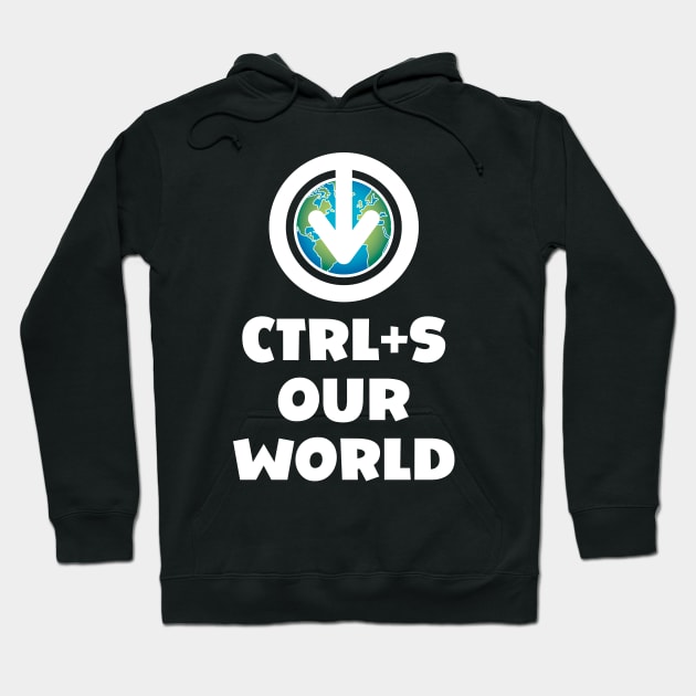 Ctrl+S Our World - Save Our World design with download/save iconography over a globe of the Earth Hoodie by RobiMerch